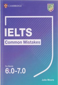 IELTS. Common Mistakes : for Bands 6.0-7.0 